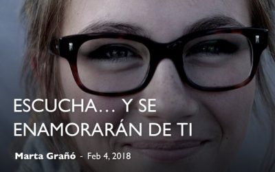 Escucha… y se enamorarán de ti