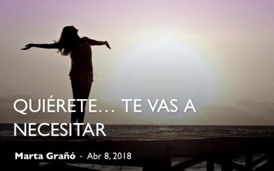 Quiérete… te vas a necesitar