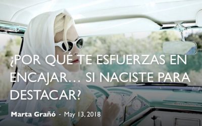 Por qué te esfuerzas en encajar… si naciste para destacar?