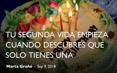 Tu segunda vida empieza cuando descubres que solo tienes una