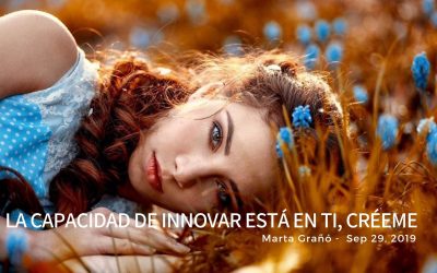 La capacidad de innovar está en ti, créeme
