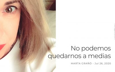 No podemos quedarnos a medias