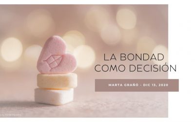 La bondad como decisión
