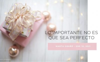 Lo importante no es que sea perfecto