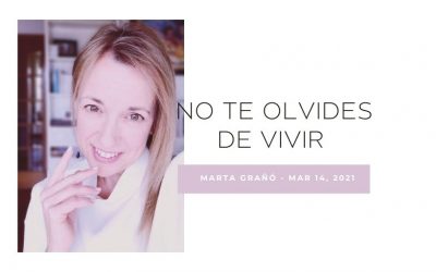 No te olvides de vivir