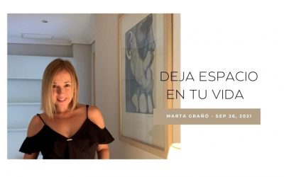Deja espacio en tu vida