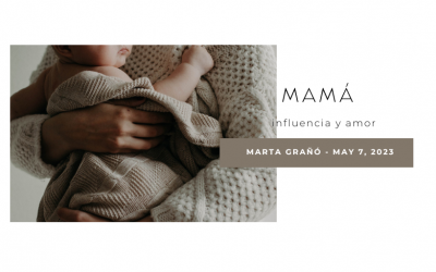 Mamá. Influencia y amor.