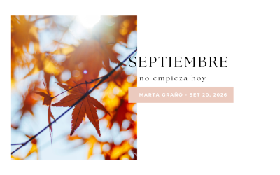 Septiembre no empieza hoy
