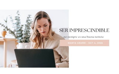 Ser imprescindible
